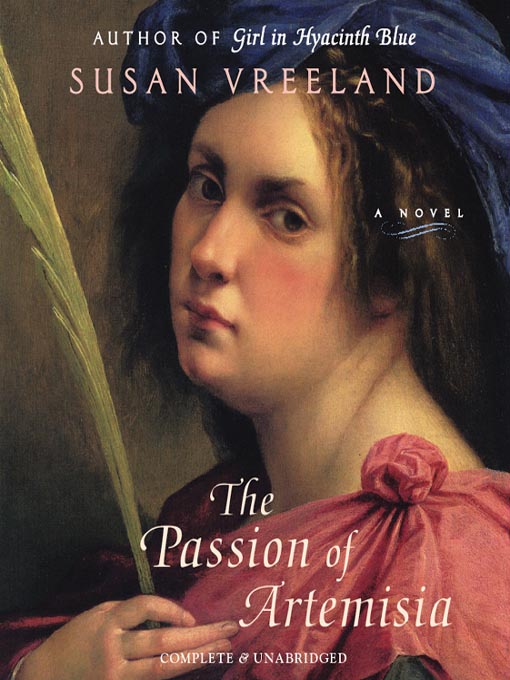 Title details for The Passion of Artemisia by Susan Vreeland - Wait list